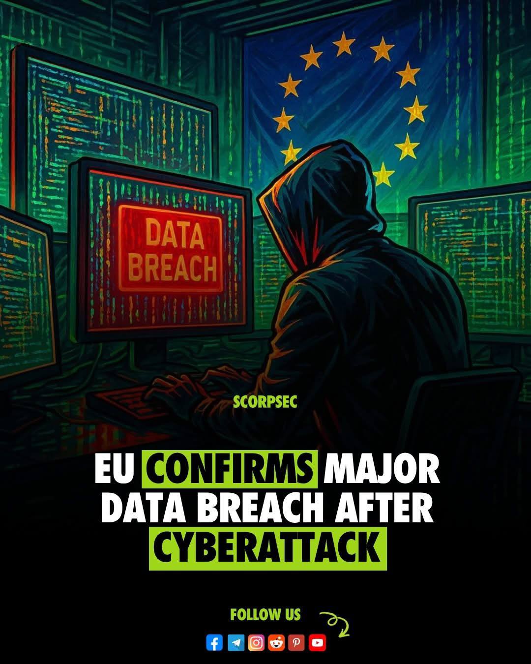 គណៈកម្មការអឺរ៉ុប (European Commission) បានបញ្ជាក់ពីការបែកធ្លាយទិន្នន័យដែលប៉ះពាល់ដល់ប្រព័ន្ធប្រតិបត្តិការ Europa.[eu] របស់ខ្លួន បន្ទាប់ពីការវាយប្រហារតាមអ៊ីនធឺណិតដែលក្រុមជំរិតទារប្រាក់ ShinyHunters