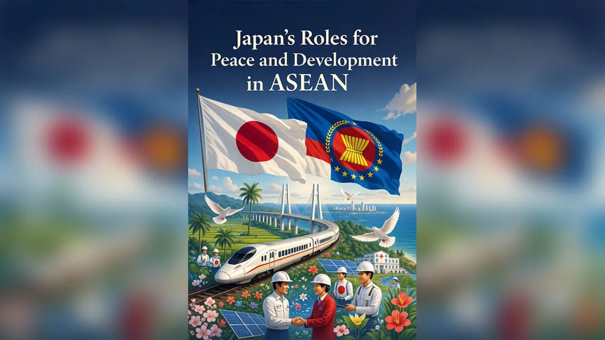 Japan’s Role in Peace and Development across ASEAN
