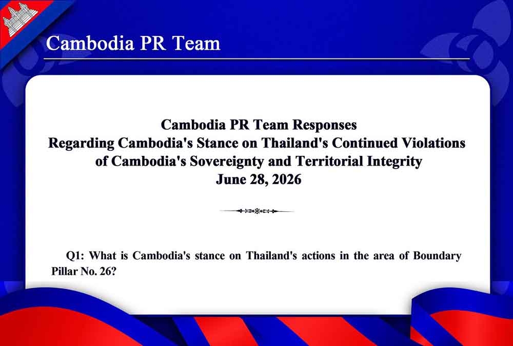 Regarding Cambodia’s Stance on Thailand’s Continued Violations of Cambodia’s Sovereignty and Territorial Integrity June 28, 2026