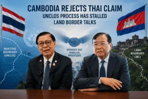 កម្ពុជាច្រានចោលការអះអាងរបស់ថៃថា UNCLOS រាំងស្ទះការចរចាព្រំដែនគោក
