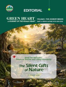 EDITORIAL 12 The Silent Gifts of Nature Opening Thought “Many of nature’s greatest gifts arrive without a sound or a price.”