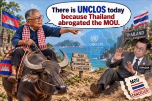 មាន UNCLOS ថ្ងៃនេះ ដោយសាតែថៃបាន លុប MOU ដោយឯកតោភាគី